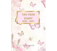 Tax Year Diary 2026-2027: Beautiful Butterflies | Small Business | Self Employed | Income And Expenses Tracker