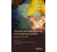 Taxation and State-Building in Developing Countries: Capacity and Consent