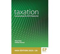 Taxation: incorporating the 2025 Finance Act (44th edition)