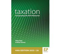Taxation: incorporating the 2025 Finance Act (44th edition)
