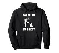 Taxation Is Theft Anti-Government Statement Felpa con Cappuccio