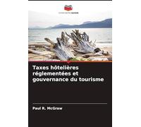 Taxes hôtelières réglementées et gouvernance du tourisme