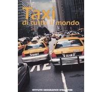 Taxi di tutto il mondo. Libro fotografico di Cottu Lionel - De Agostini