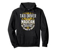 Taxi driver Idea Divertente Non Un Mago - Taxi Driver Felpa con Cappuccio