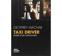 Taxi driver. Storia di un capolavoro