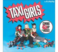 Taxi Girls Coming Up Roses (Vinyl LP) 12" Single