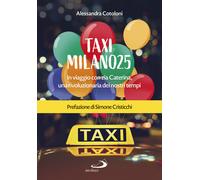 Taxi Milano25. In viaggio con zia Caterina, una rivoluzionaria dei nostri tempi