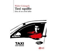 Taxi squillo. Etica di un serial killer