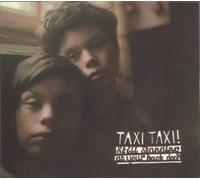 Taxi Taxi - Still Standing at Your Back Do