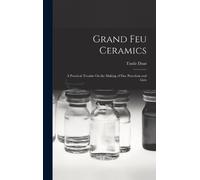 Taxile Doat Grand Feu Ceramics (Copertina rigida)