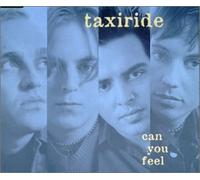 Taxiride - Can You Feel
