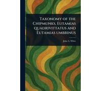 Taxonomy of the Chipmunks, Eutamias Quadrivittatus and Eutamias Umbrinus