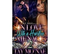 Tay Mo'nae In Love With A Heartless Menace 2 (Tascabile)
