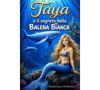 Taya e il segreto della balena bianca