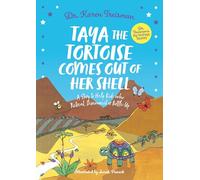Taya the Tortoise Comes Out of Her Shell: A Story to Help Kids who Retreat, Disconnect or Bottle Up