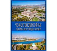 TAYIKISTÁN GUÍA DE VIAJE 2026