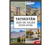TAYIKISTÁN GUÍAS DE VIAJE 2025-2026