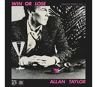 Taylor,Allan - Analog Pearls Vol.6-Win Or Lose (180g Vinyl)