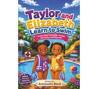 Taylor and Elizabeth Learn to Swim