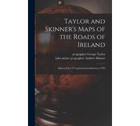 Taylor and Skinner's Maps of the Roads of Ireland (Tascabile)