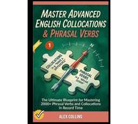 Taylor Anderson Alex Master Advanced English Collocations & Phrasa (Tascabile)