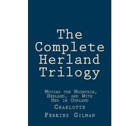 Taylor Anderson Charlotte Perkins Gilma The Complete Herland Trilog (Tascabile)