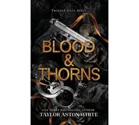 Taylor Aston White Blood and Thorns (Tascabile) Twisted Ever After
