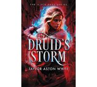 Taylor Aston White Druid's Storm (Tascabile) Alice Skye Series