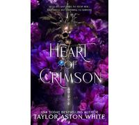 Taylor Aston White Heart of Crimson - Special Edition (Tascabile)