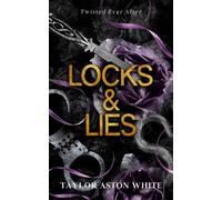 Taylor Aston White Locks and Lies (Tascabile) Twisted Ever After