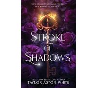Taylor Aston White Stroke of Shadows - Special Edition (Tascabile)