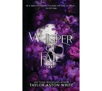 Taylor Aston White Whisper of Fate - Special Edition (Tascabile)