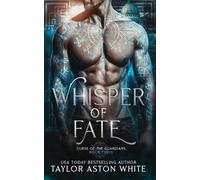 Taylor Aston White Whisper of Fate (Tascabile) Curse of the Guardians