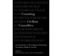 Taylor B. Seybolt Counting Civilian Casualties (Tascabile)