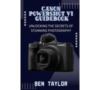 Taylor Ben Ben Taylor Canon Powershot V1 Guidebook (Tascabile)