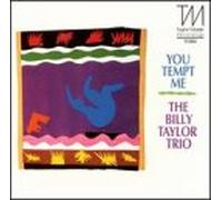 BILLY TAYLOR TRIO - You Tempt Me