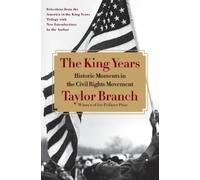 Taylor Branch – The King Years: Historic Moments in the Civil Rights Movement – Tascabile