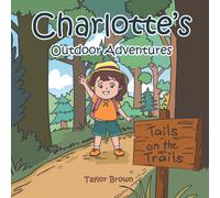 Taylor Brown Charlotte's Outdoor Adventures (Tascabile)
