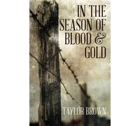 Taylor Brown In the Season of Blood and Gold (Tascabile)
