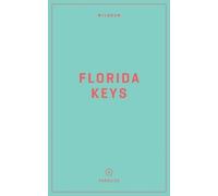 Taylor Bruce Wildsam Field Guides: Florida Keys (Tascabile) Pursuits Series