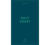 Taylor Bruce Wildsam Field Guides: Gulf Coast (Tascabile) Pursuits Series