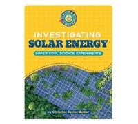 Taylor-Butler Christine Investigating Solar Energy BOOK NUOVO