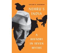 Taylor C. Sherman Nehru's India (Copertina rigida)