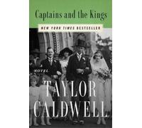 Taylor Caldwell Captains and the Kings (Tascabile)