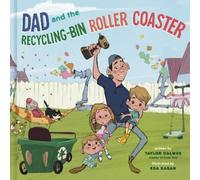 Taylor Calmus Dad and the Recycling-Bin Roller Coaster (Copertina rigida)