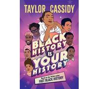 Taylor Cassidy Black History Is Your History (Copertina rigida)