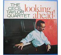 Taylor,Cecil-Quartet - Looking Ahead