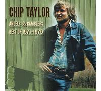 Taylor, Chip - Best Of 1971-1979: Angels & Gamblers