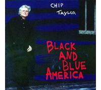Taylor, Chip - Black & Blue America