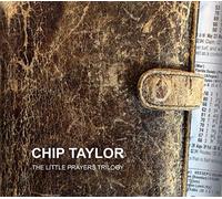 Taylor, Chip - Little Prayers Trilogy (3 CD)